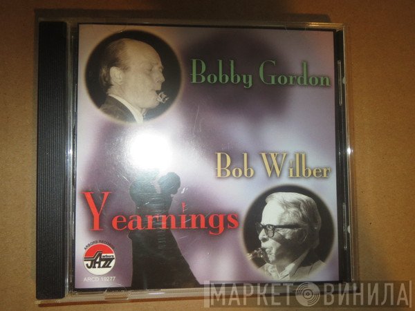 Bobby Gordon , Bob Wilber - Yearnings