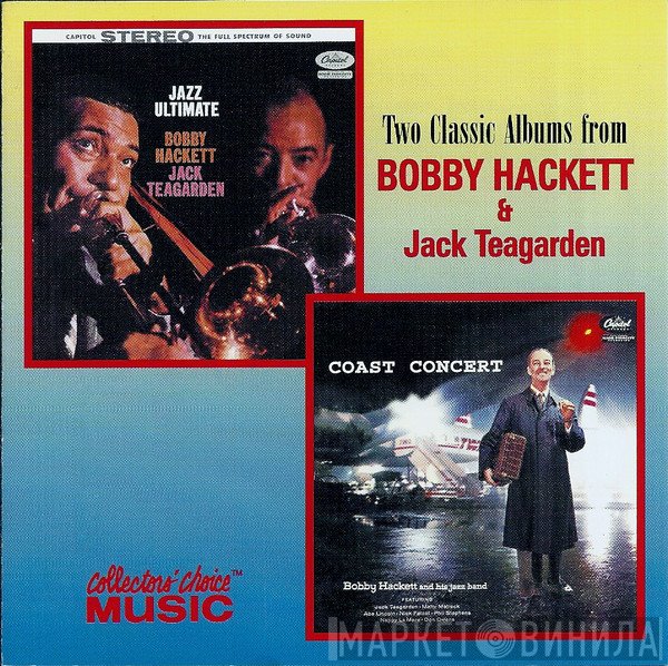 Bobby Hackett, Jack Teagarden - Two Classic Albums From Bobby Hackett & Jack Teagarden: Jazz Ultimate / Coast Concert