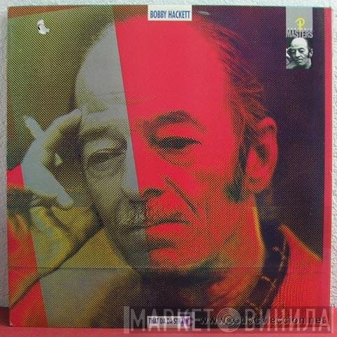Bobby Hackett  - That Da Da Strain