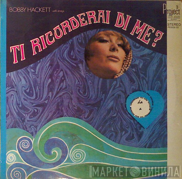 Bobby Hackett  - Ti Ricorderai DI Me?