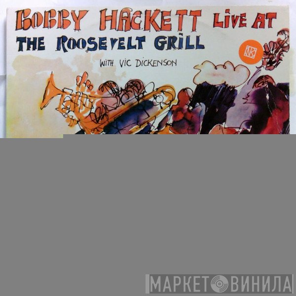 Bobby Hackett, Vic Dickenson - Live At The Roosevelt Grill
