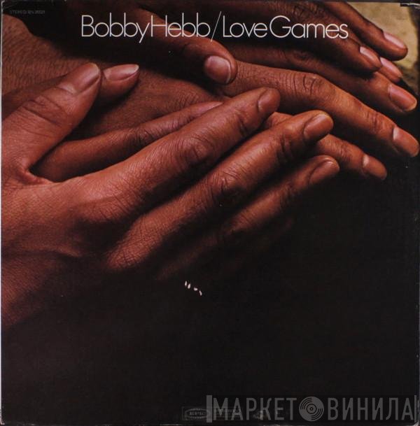 Bobby Hebb  - Love Games