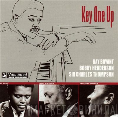 Bobby Henderson , Sir Charles Thompson Quartet, Ray Bryant, Jo Jones - Key One Up