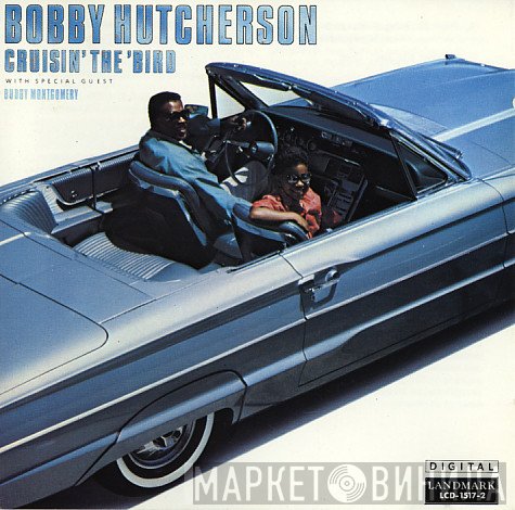 Bobby Hutcherson  - Cruisin' The 'Bird