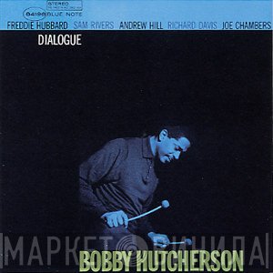 Bobby Hutcherson  - Dialogue