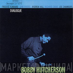 Bobby Hutcherson  - Dialogue