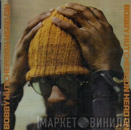 Bobby Hutcherson  - Head On