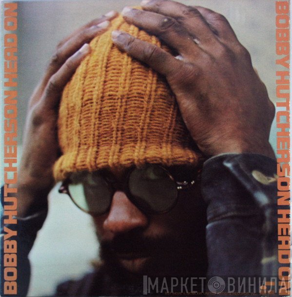 Bobby Hutcherson  - Head On