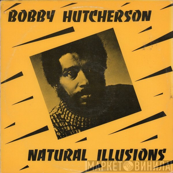 Bobby Hutcherson  - Natural Illusions