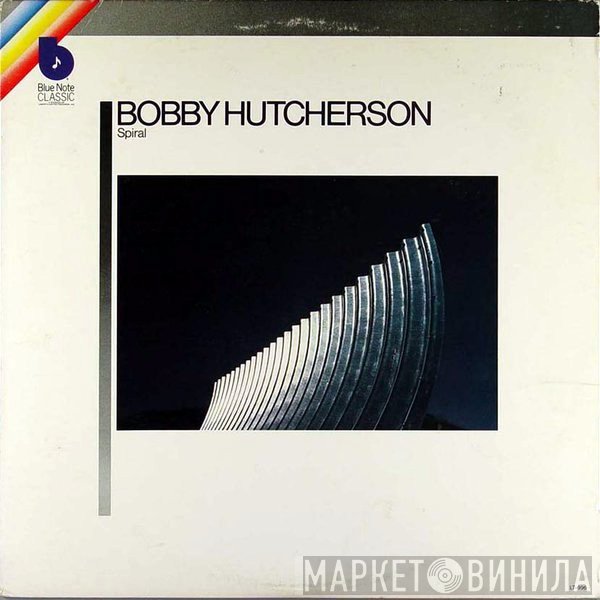 Bobby Hutcherson  - Spiral