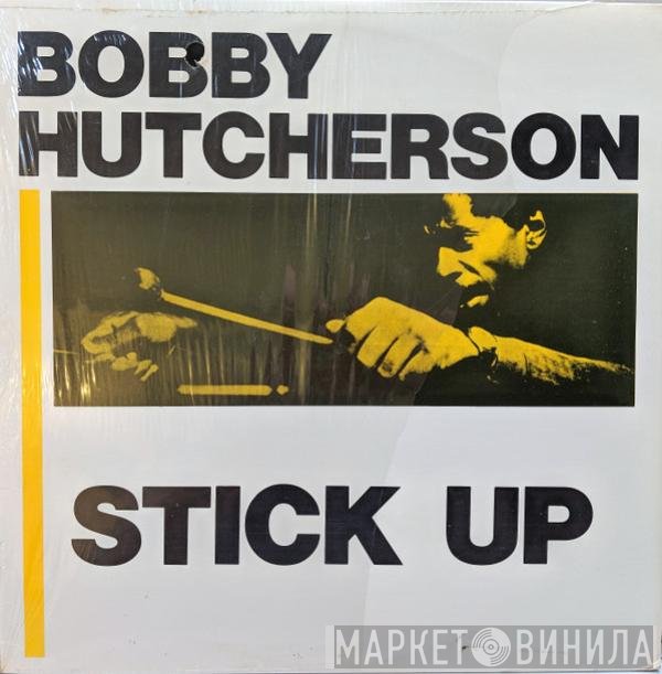Bobby Hutcherson  - Stick-Up!