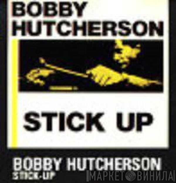 Bobby Hutcherson  - Stick-Up!