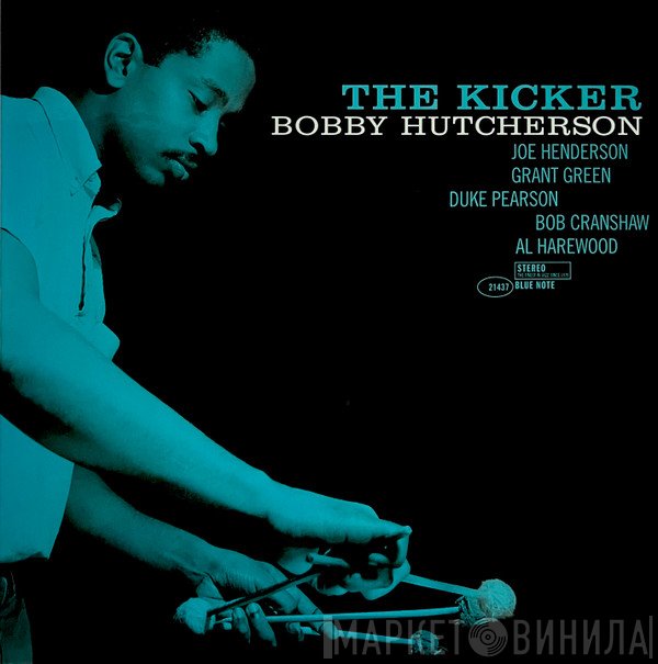 Bobby Hutcherson - The Kicker