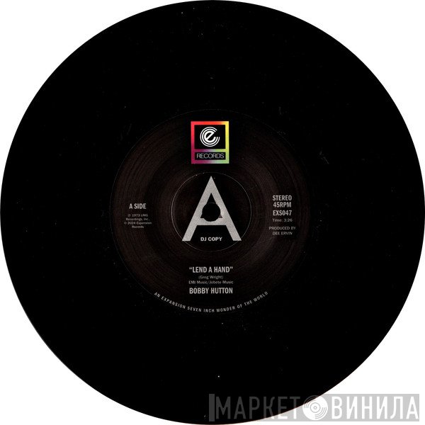 Bobby Hutton - Lend A Hand / Come See What's Left Of Me
