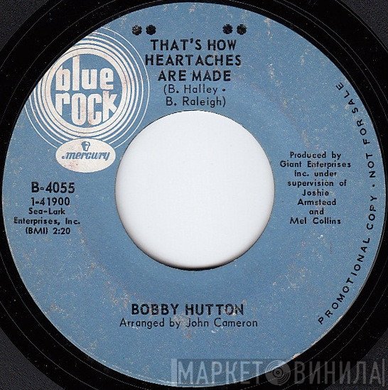 Bobby Hutton - That's How Heartaches Are Made / Ooo Baby