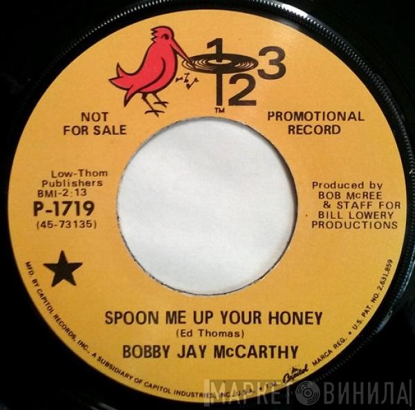 Bobby Jay  - Spoon Me Up Your Honey