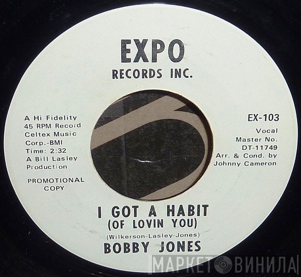 Bobby Jones  - I Got A Habit (Of Lovin You) / Going Into My Act