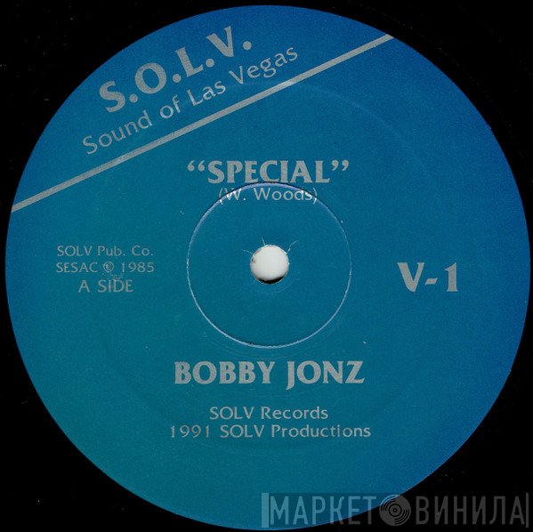 Bobby Jonz - Special / I Don't Want To Be In Love Today