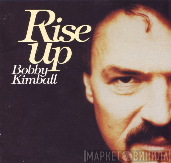 Bobby Kimball  - Rise Up