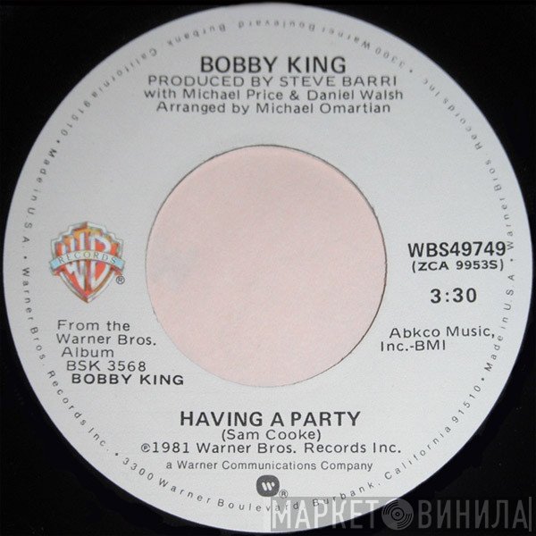 Bobby King - Having A Party