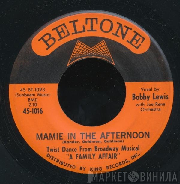Bobby Lewis, Joe Rene & Orchestra - Mamie In The Afternoon