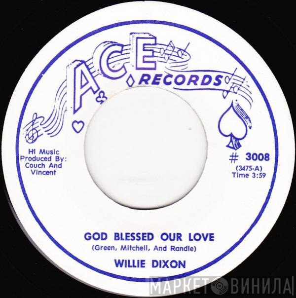 Bobby Marchan, Willie Dixon  - God Blessed Our Love / My Days Are Coming