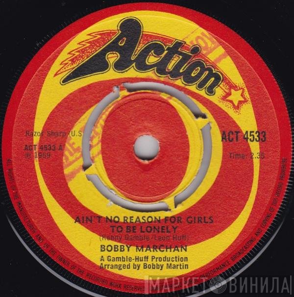 Bobby Marchan - Ain't No Reason For Girls To Be Lonely