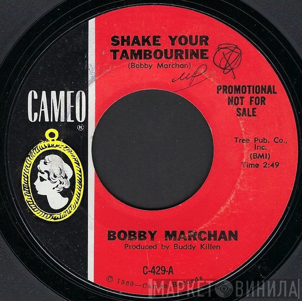 Bobby Marchan - Shake Your Tambourine / Just Be Yourself