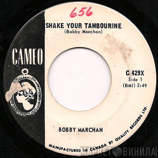 Bobby Marchan - Shake Your Tambourine / Just Be Yourself