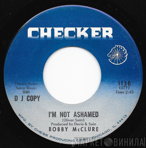Bobby McClure - I'm Not Ashamed