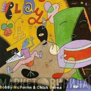 Bobby McFerrin & Chick Corea  - Play