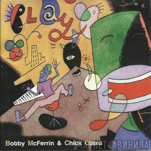 Bobby McFerrin & Chick Corea  - Play