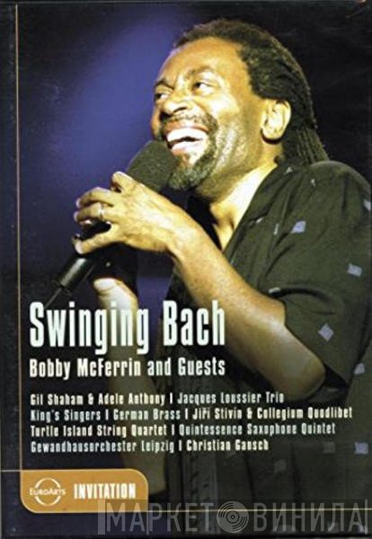 Bobby McFerrin & Guests  - Swinging Bach