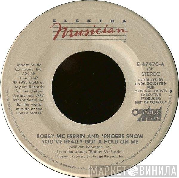 Bobby McFerrin, Phoebe Snow - You've Really Got A Hold On Me