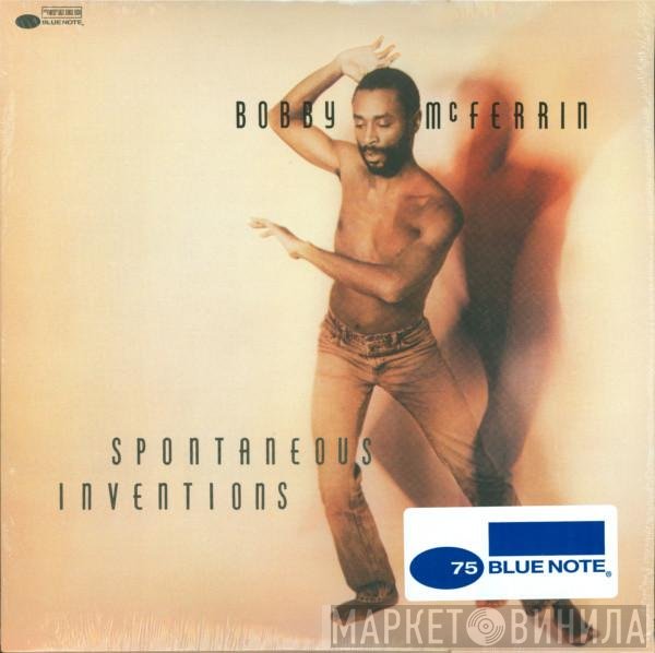 Bobby McFerrin  - Spontaneous Inventions