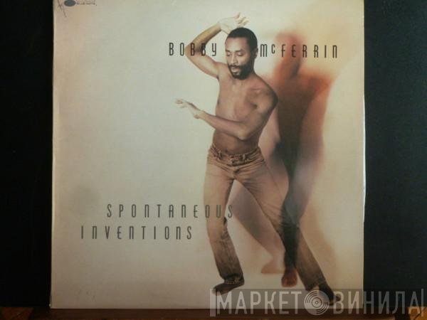Bobby McFerrin  - Spontaneous Inventions