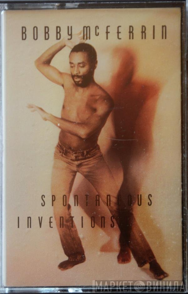Bobby McFerrin  - Spontaneous Inventions
