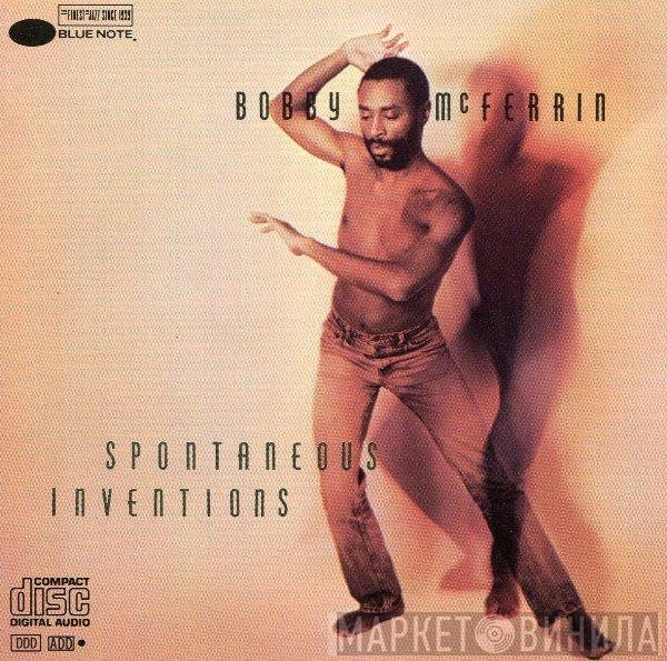 Bobby McFerrin  - Spontaneous Inventions