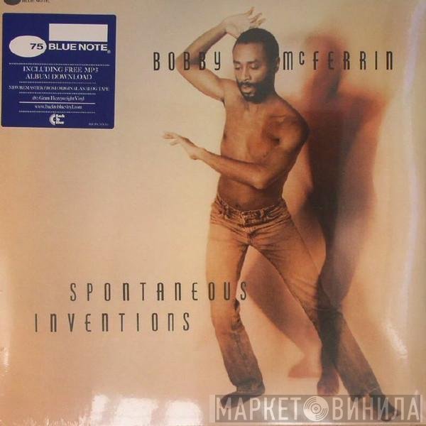 Bobby McFerrin  - Spontaneous Inventions