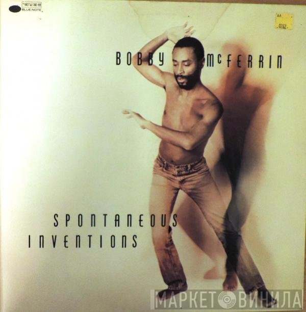 Bobby McFerrin  - Spontaneous Inventions