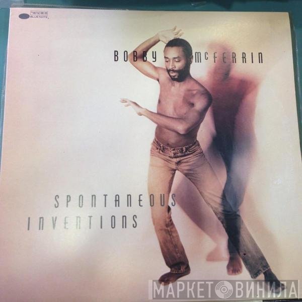 Bobby McFerrin  - Spontaneous Inventions