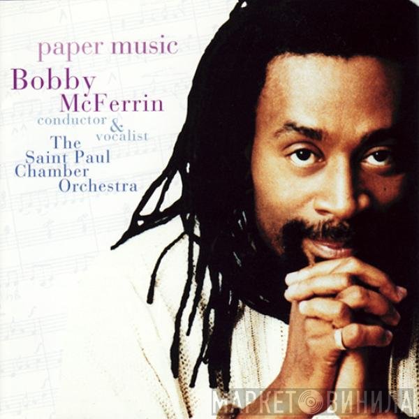 Bobby McFerrin, The Saint Paul Chamber Orchestra  - Paper Music
