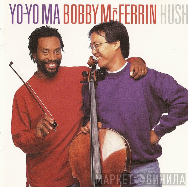Bobby McFerrin, Yo-Yo Ma - Hush