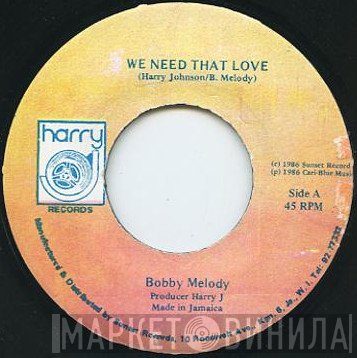 Bobby Melody - We Need That Love