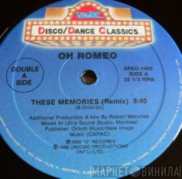 Bobby Orlando, Oh Romeo - These Memories (Remix) / She Has A Way (Remix)