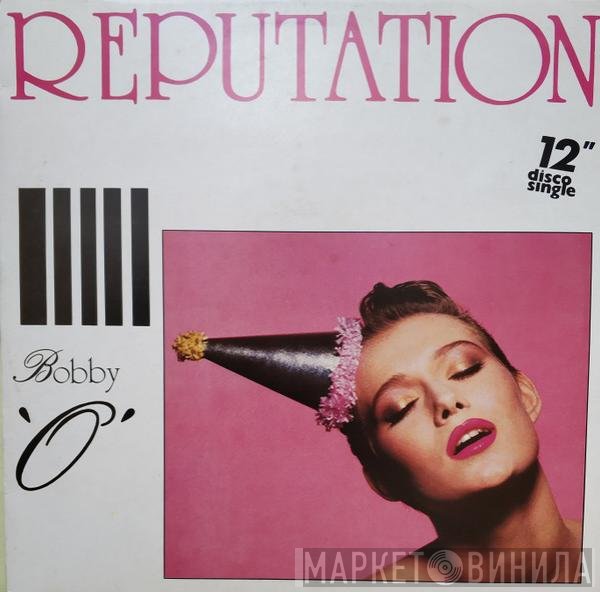 Bobby Orlando  - Reputation