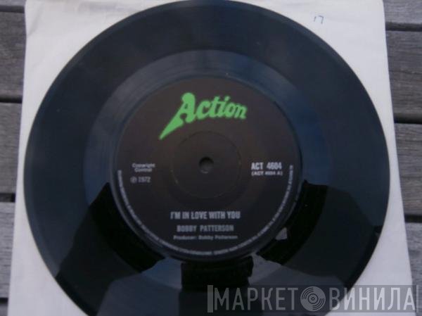 Bobby Patterson - I'm In Love With You / Married Lady