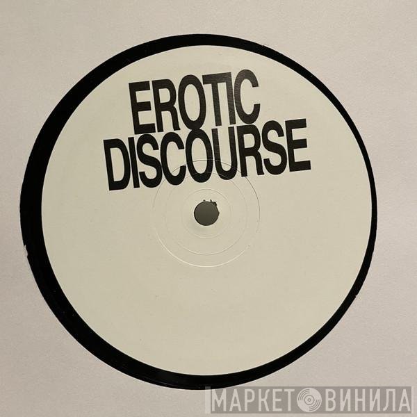 Bobby Peru, Paul Woolford - Erotic Discourse