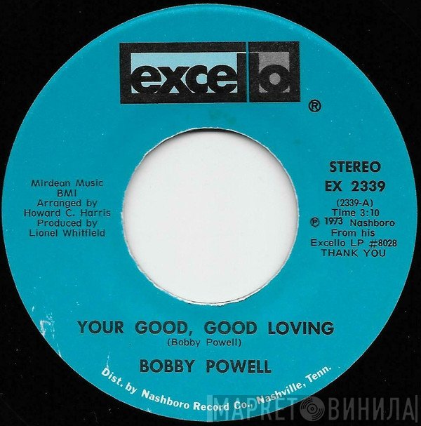 Bobby Powell - Your Good, Good Loving