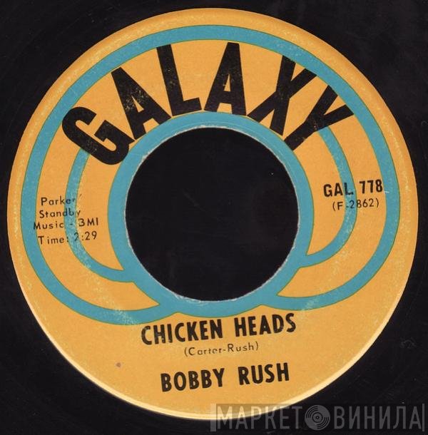 Bobby Rush  - Chicken Heads